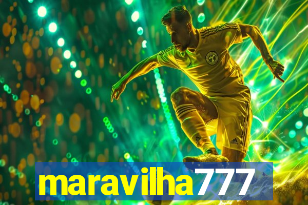 maravilha777