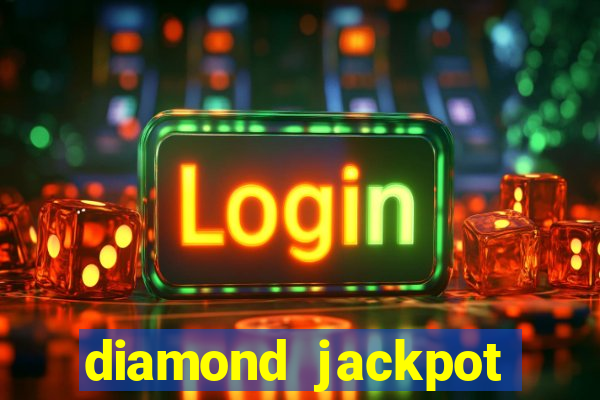 diamond jackpot mega slots