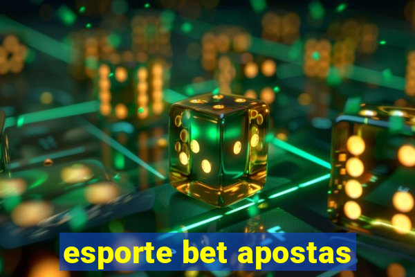 esporte bet apostas