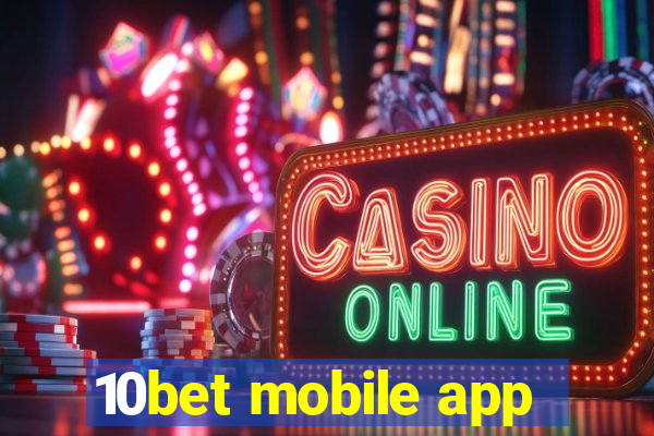 10bet mobile app