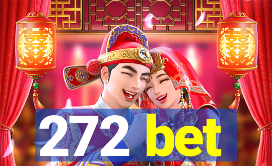 272 bet