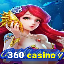 360 casino