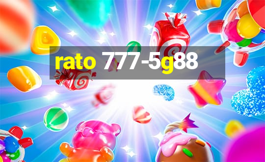 rato 777-5g88