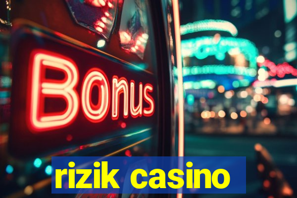 rizik casino