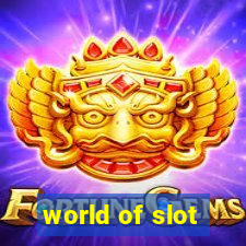 world of slot