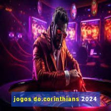 jogos do.corinthians 2024