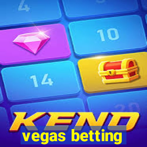 vegas betting