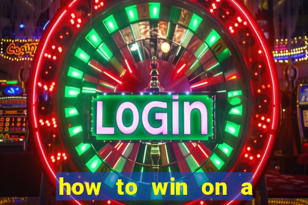 how to win on a slot machine in a casino