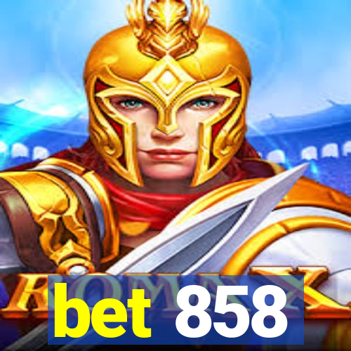 bet 858