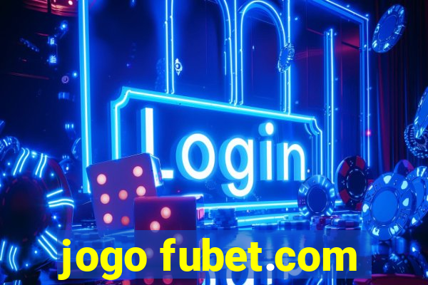 jogo fubet.com