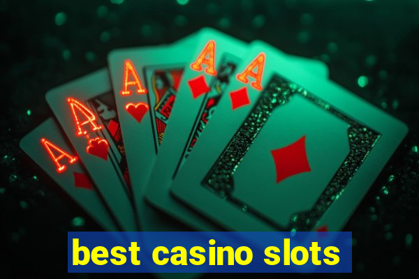 best casino slots