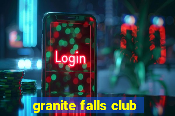 granite falls club