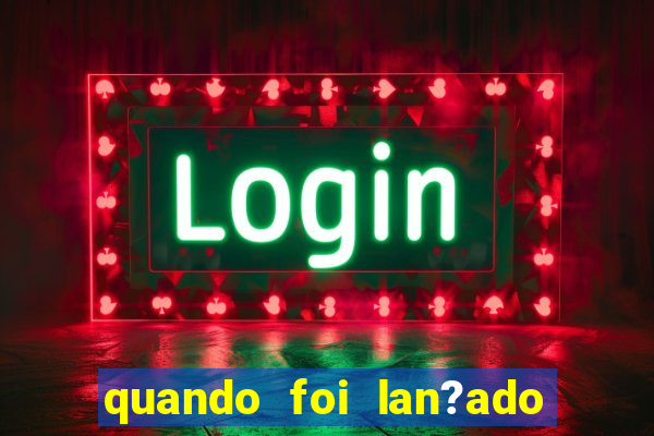 quando foi lan?ado o jogo do tigrinho