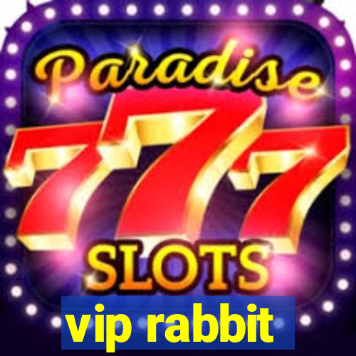 vip rabbit