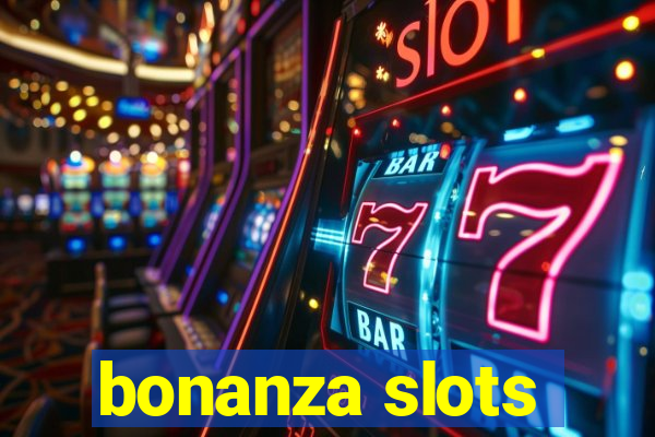 bonanza slots