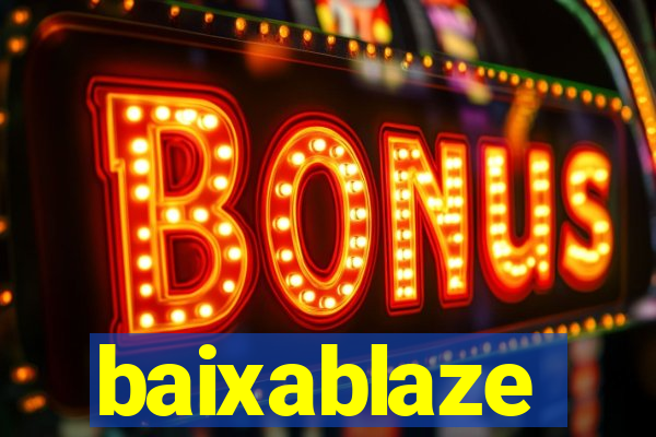 baixablaze