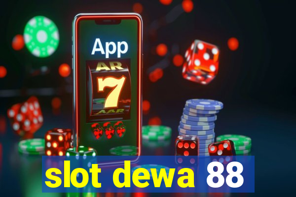 slot dewa 88