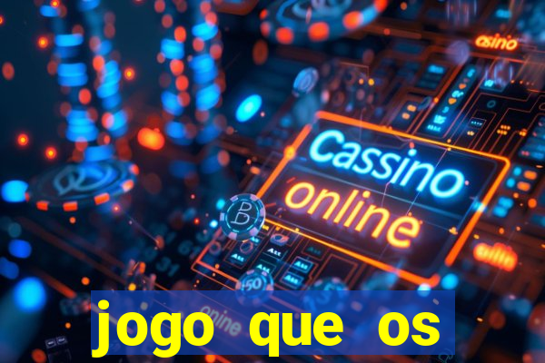 jogo que os famosos est茫o jogando para ganhar dinheiro