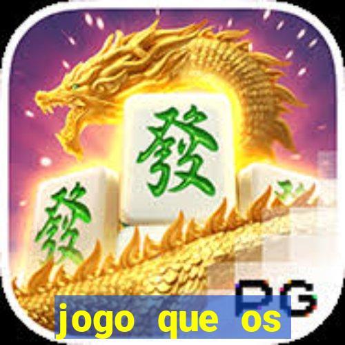 jogo que os famosos est茫o jogando para ganhar dinheiro