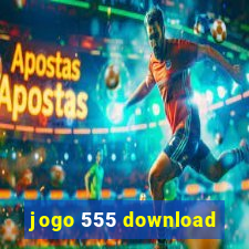 jogo 555 download