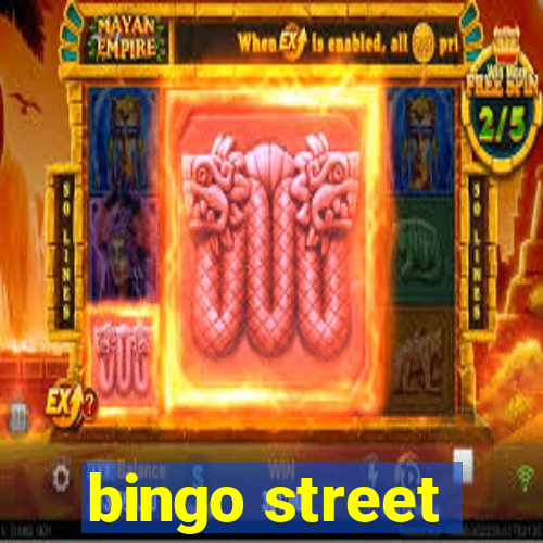 bingo street