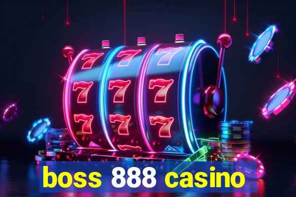 boss 888 casino