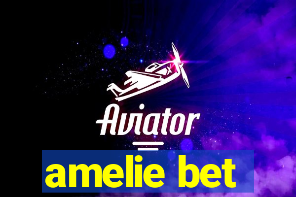 amelie bet