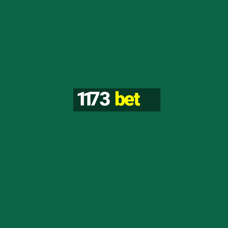 1173 bet