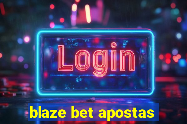 blaze bet apostas