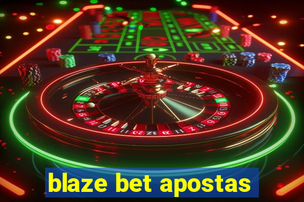 blaze bet apostas