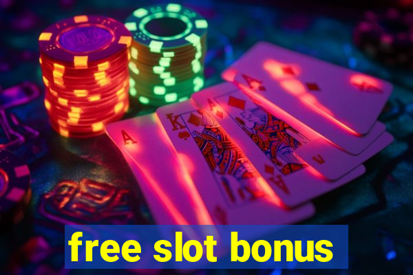 free slot bonus