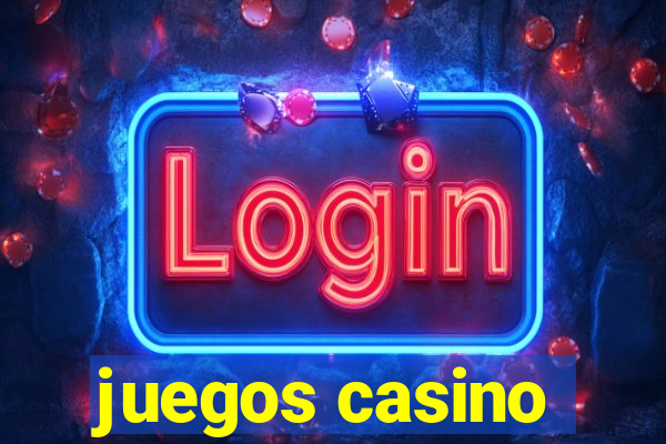 juegos casino