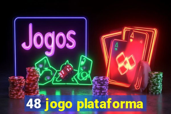 48 jogo plataforma