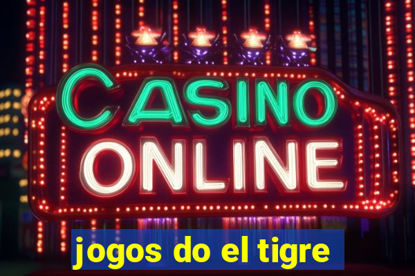 jogos do el tigre