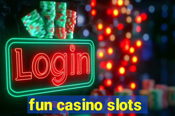 fun casino slots