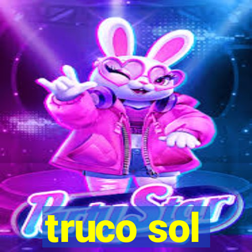 truco sol