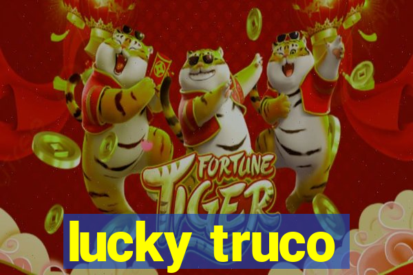 lucky truco