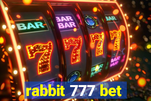 rabbit 777 bet