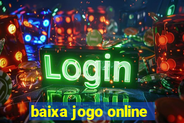 baixa jogo online