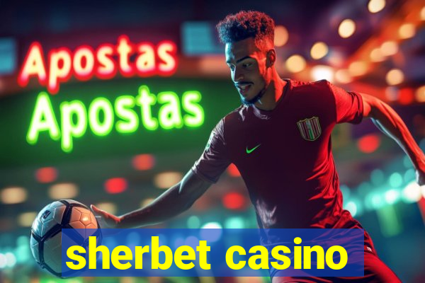 sherbet casino