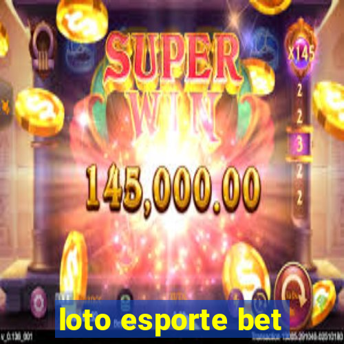 loto esporte bet