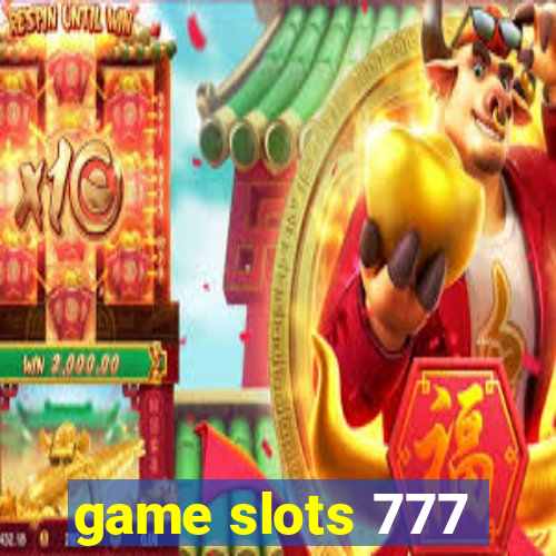 game slots 777