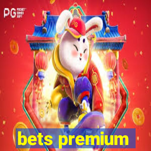 bets premium