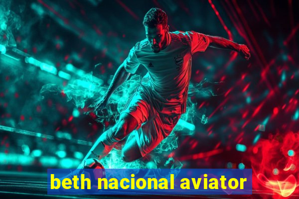 beth nacional aviator