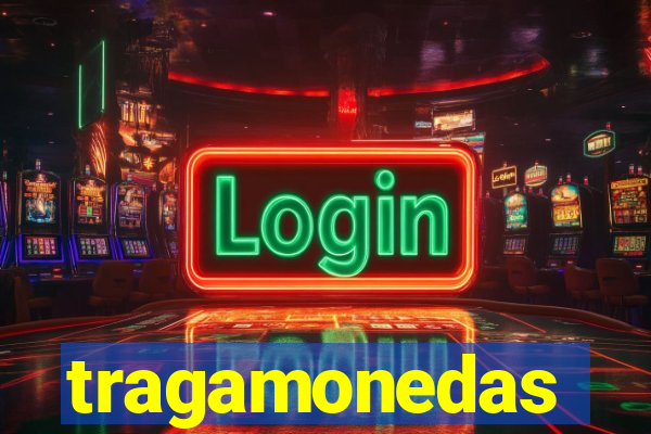 tragamonedas