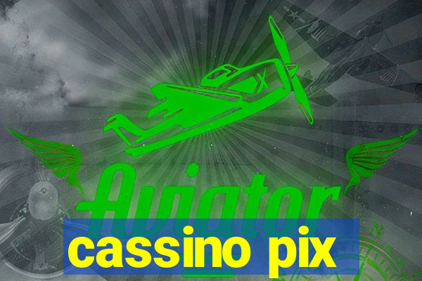 cassino pix