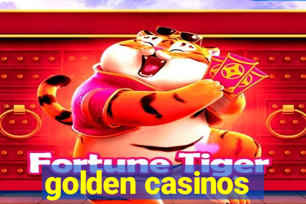 golden casinos