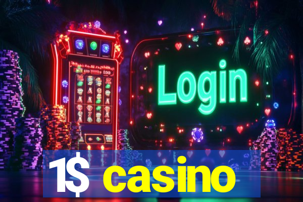 1$ casino