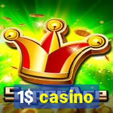 1$ casino