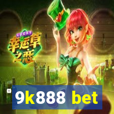 9k888 bet